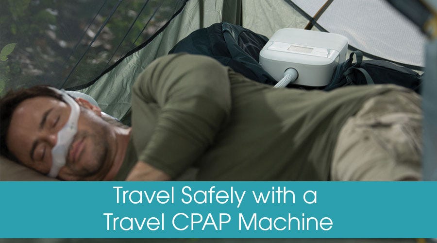 How to Travel Safely and Easily with a Travel CPAP Machine